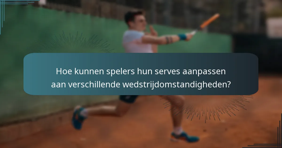 Hoe kunnen spelers de servepatronen van hun tegenstanders analyseren?