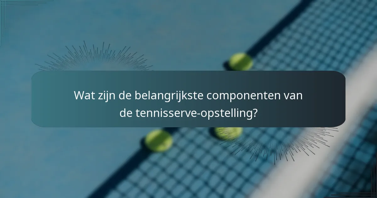 Welke veelgemaakte fouten moeten worden vermeden bij het serveren?