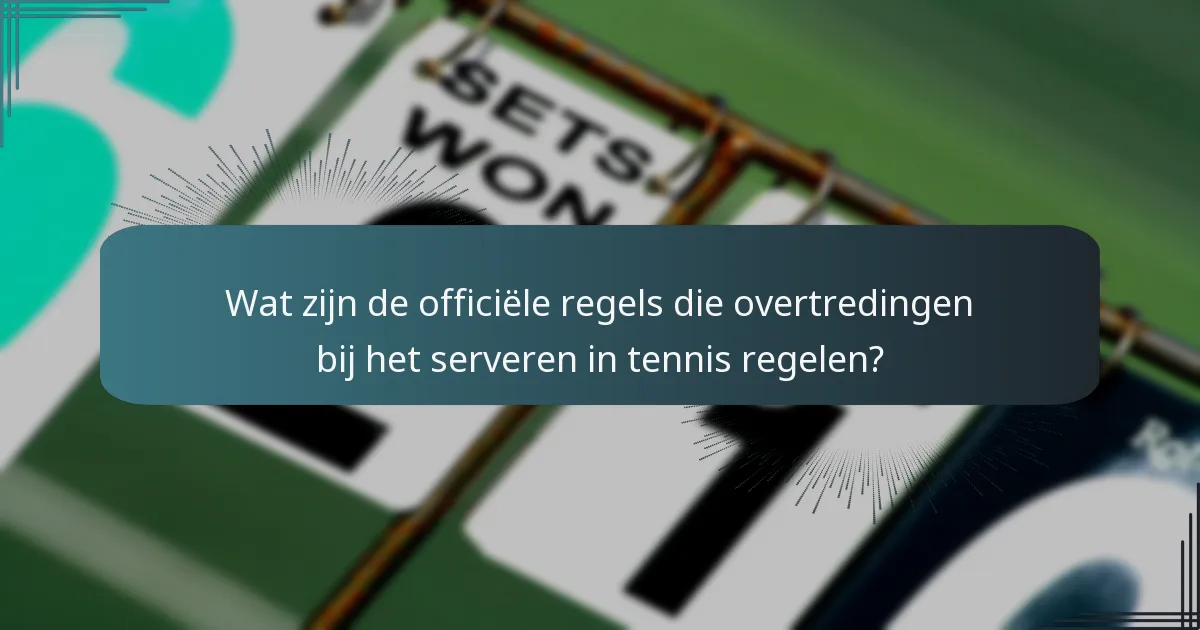 Wat zijn uitrustingsovertredingen in tennis?