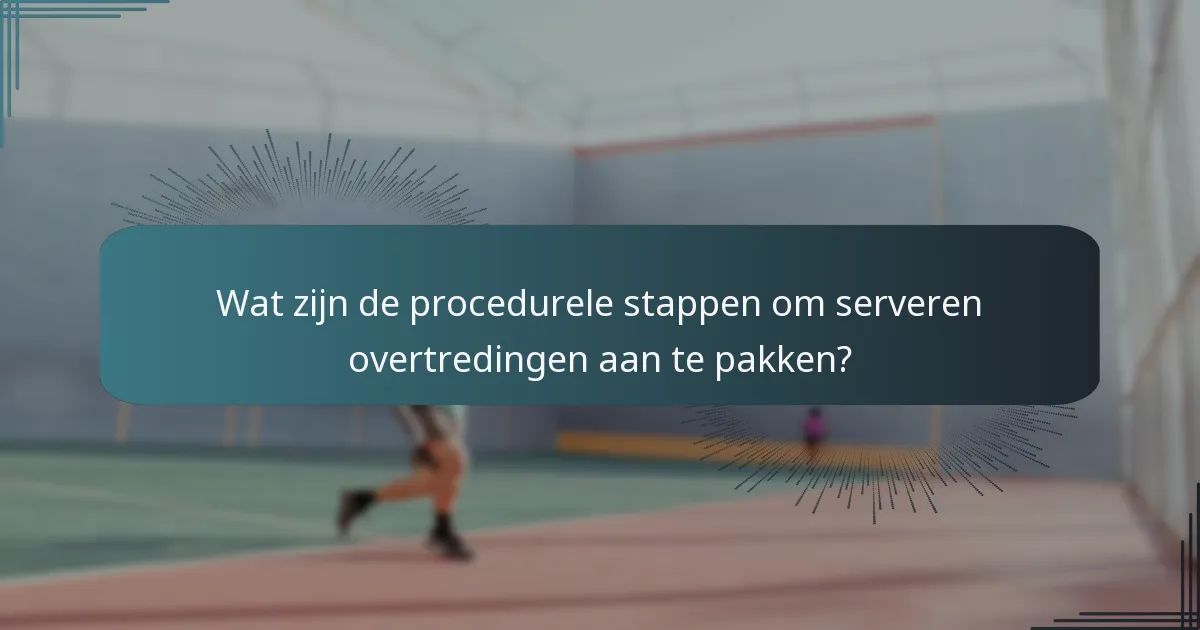 Hoe verhouden voetfouten, fouten in de servevolgorde en let-servers zich tot elkaar?